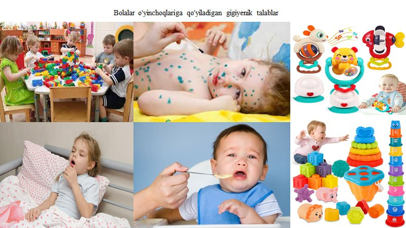 Bolalar o'yinchoqlariga qo'yilgan gigienik talablar